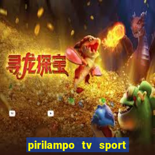 pirilampo tv sport tv 5